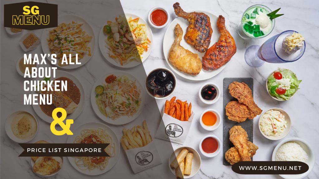 Max’s All About Chicken Menu & Price List Singapore 2024