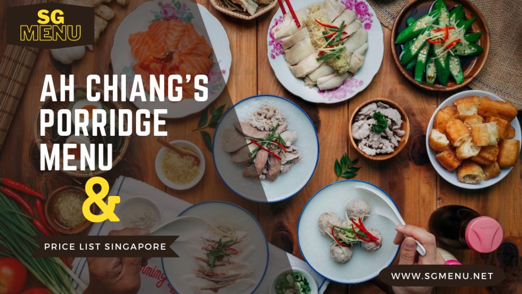 Ah Chiang’S Porridge Menu