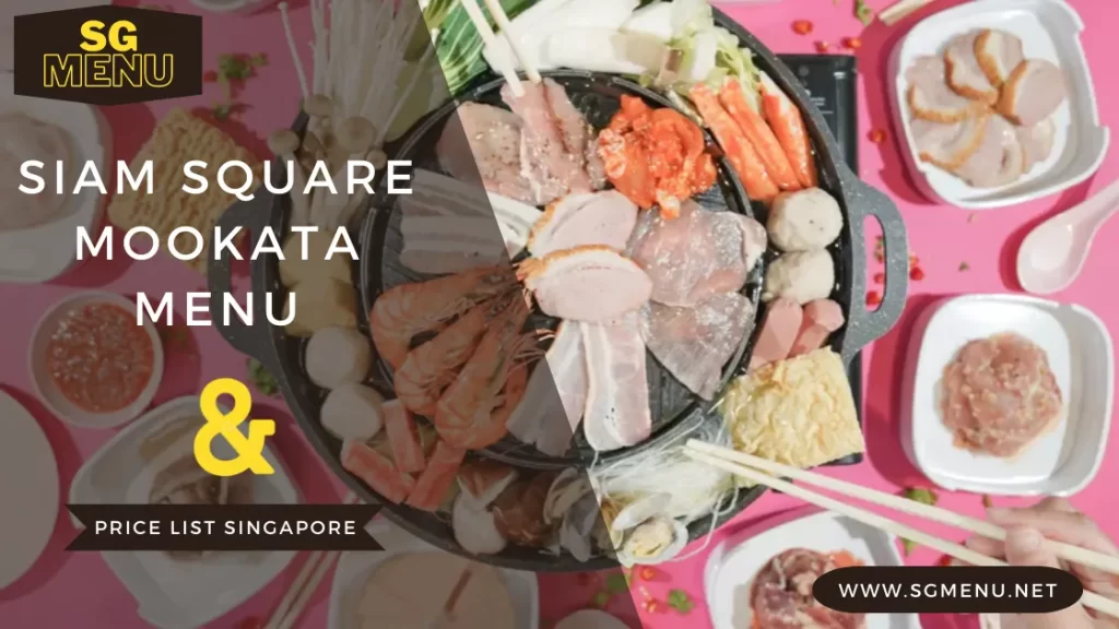 Siam Square Mookata Menu Singapore 2024