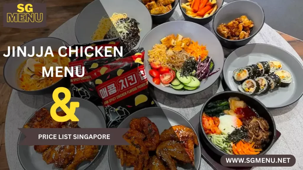 Jinjja Chicken Menu Singapore 2024