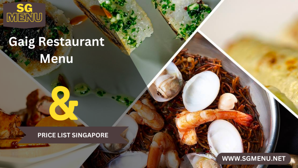 Gaig Restaurant Menu Singapore 2024