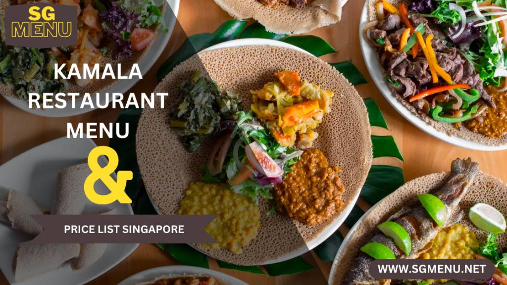 Kamala Restaurant Menu Singapore 
