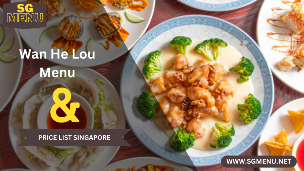 Wan He Lou Menu Singapore